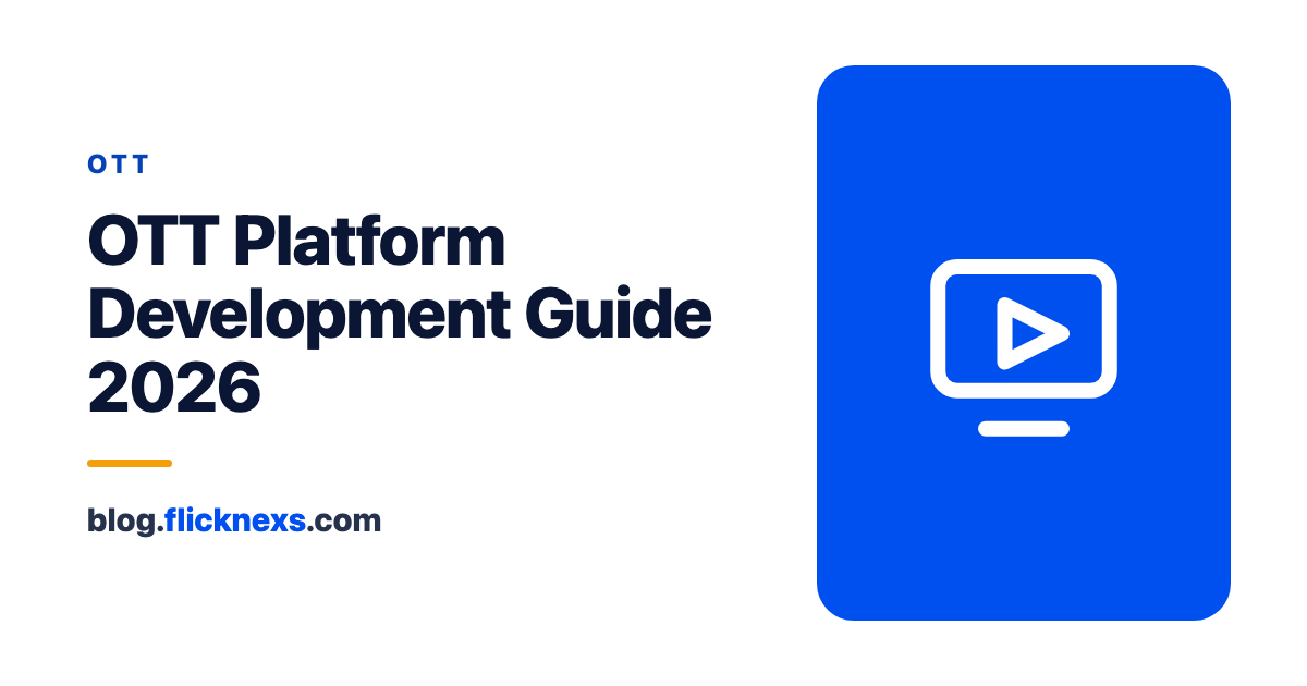 OTT Platform Development Guide in 2026