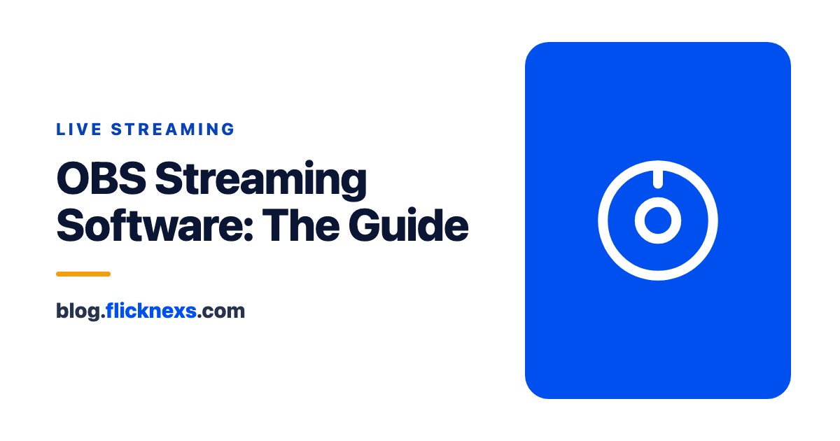 OBS Streaming Software – The Ultimate Guide to Broadcasting Like a Pro