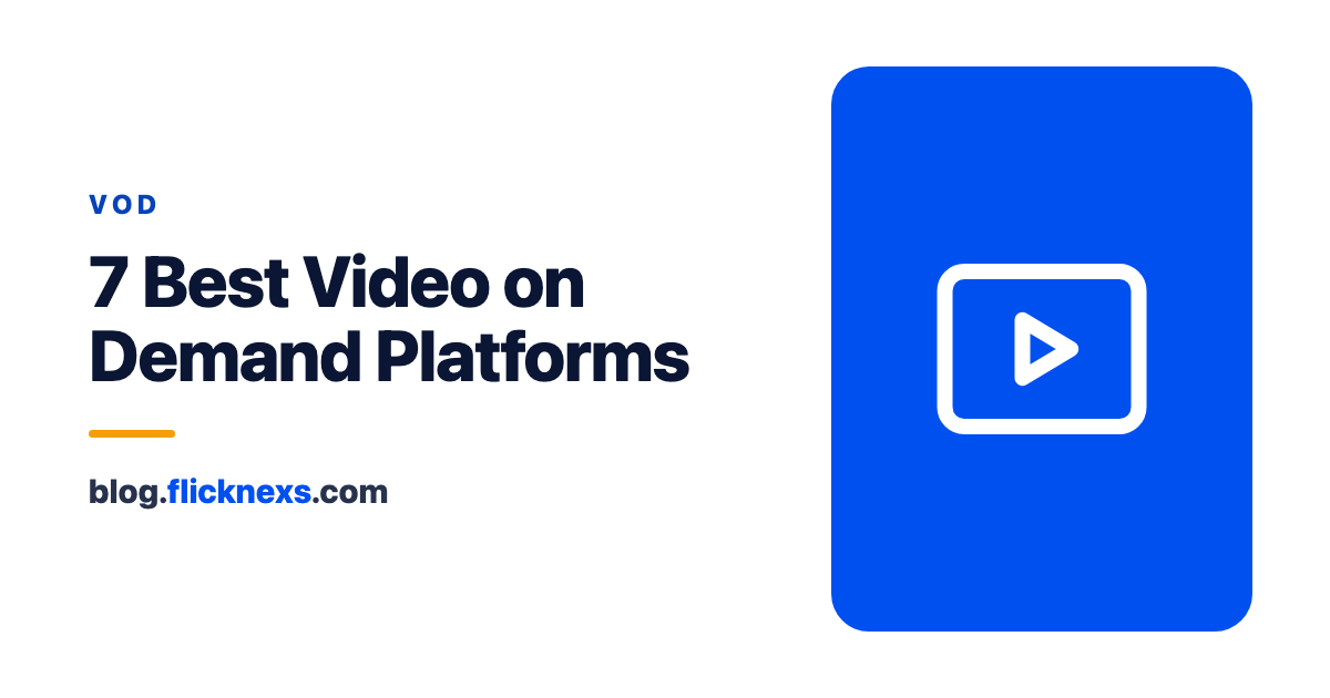 7 Best Video on Demand Platforms Services in 2025
