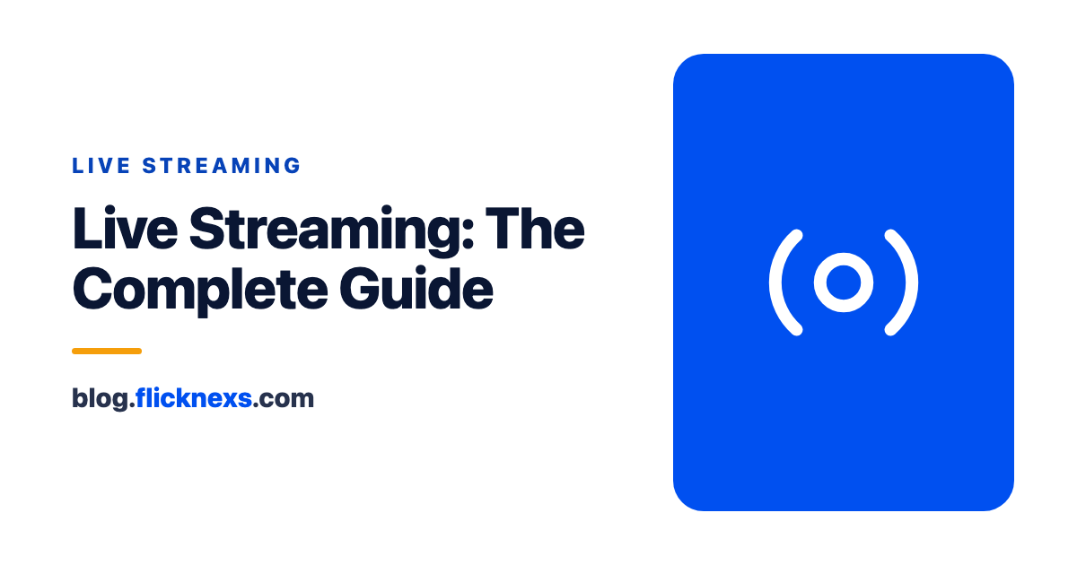 Live Streaming: Best Guide in 2023