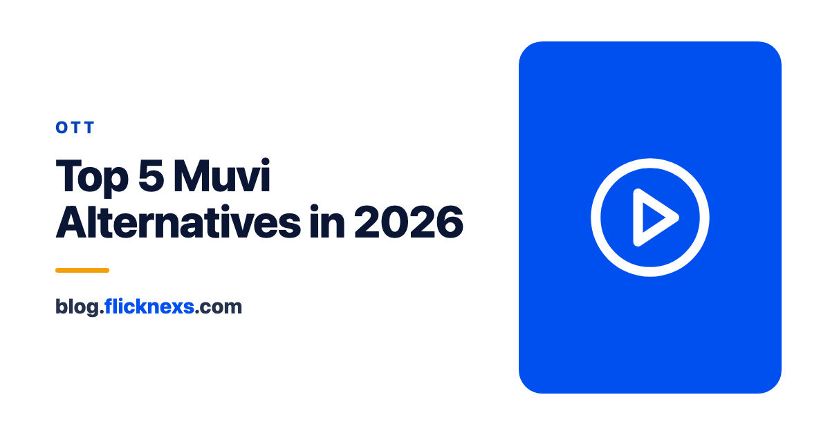 Top 5 Muvi Alternatives in 2026