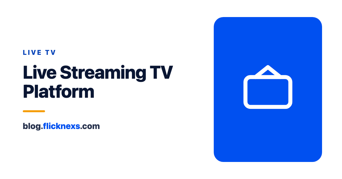 Live Streaming TV Platform: The Future of Entertainment