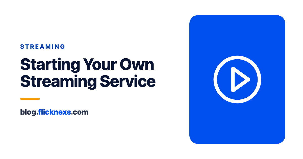 Starting a Streaming Service: Benefits, Misconceptions, and Overview