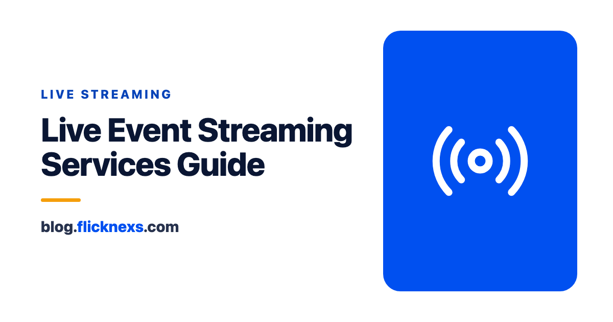 Live Event Streaming Services: The Benefits of Broadcasting to the Masses