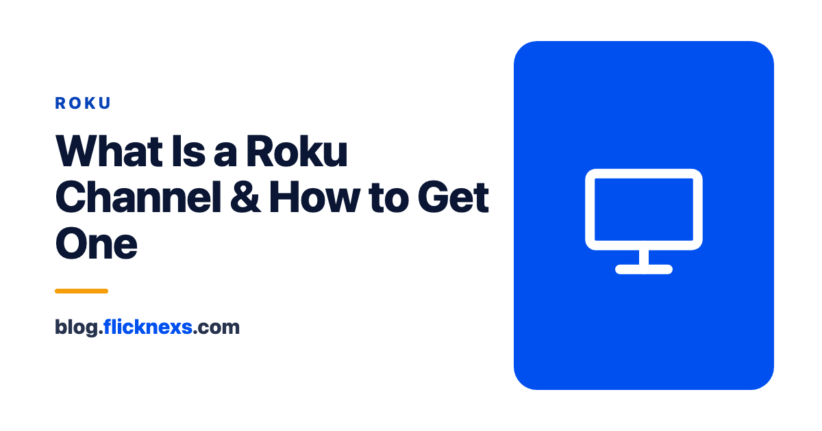 What is Roku Channel? How to get a Best Roku Channel? in 2025