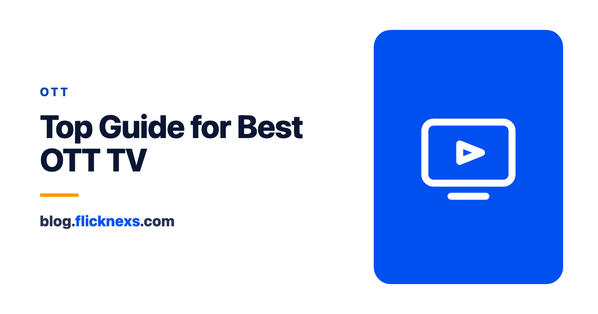 Top Guide for Best OTT TV in 2025