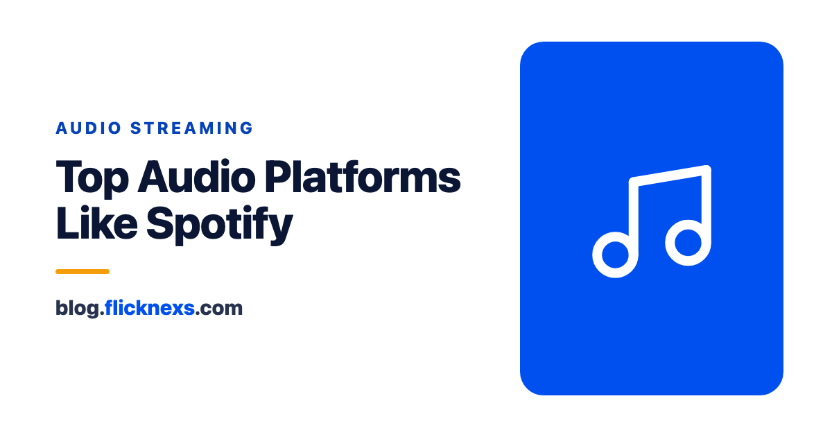 Top Audio Streaming Platforms Like Spotify for Music and Podcast Streaming