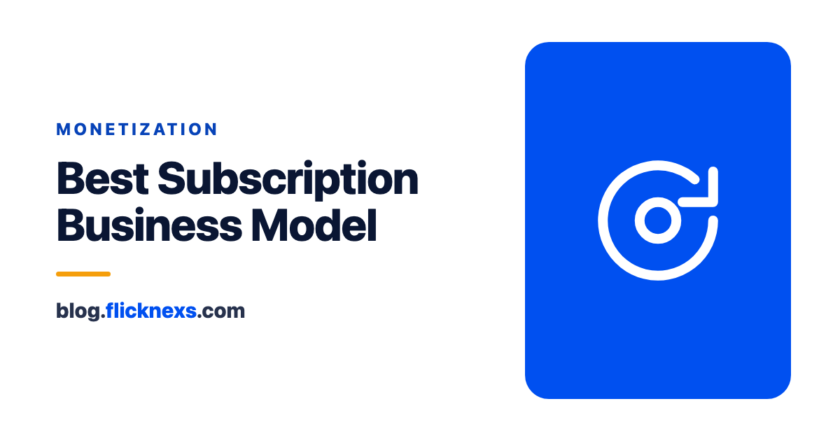 Top Guide for Best Subscription Business Model (2025)