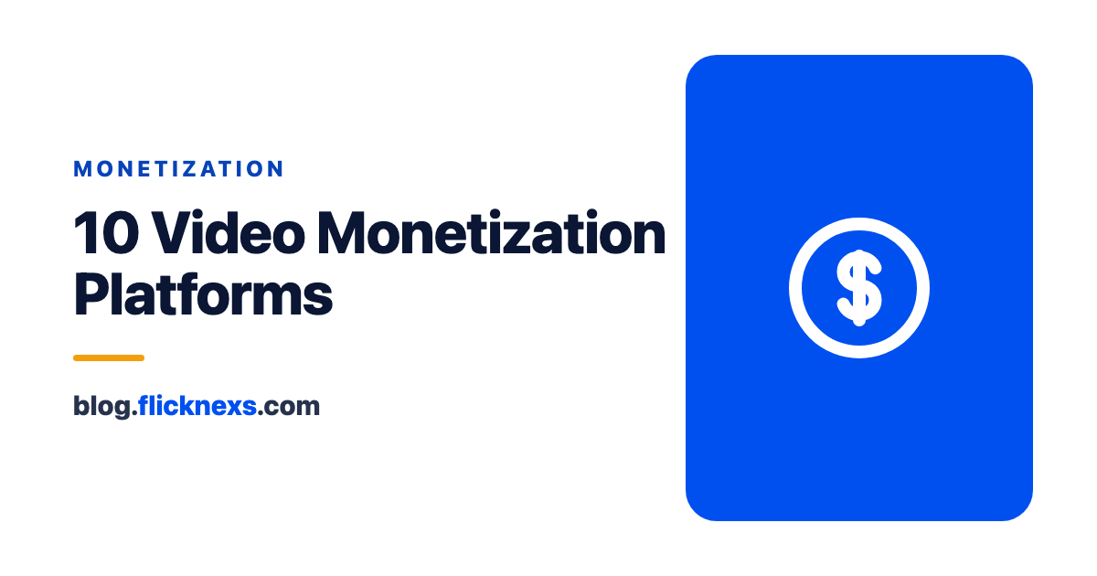 Top 10 Video Monetization Platforms to Boost Revenue in 2026