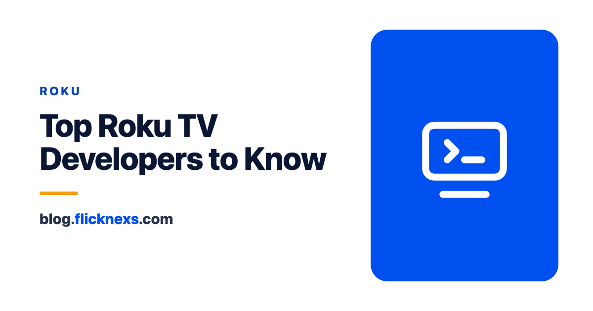 Top Best Roku TV Developers Need to Know in 2024