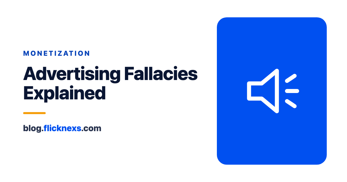 Best Guide of Advertising fallacies in 2023