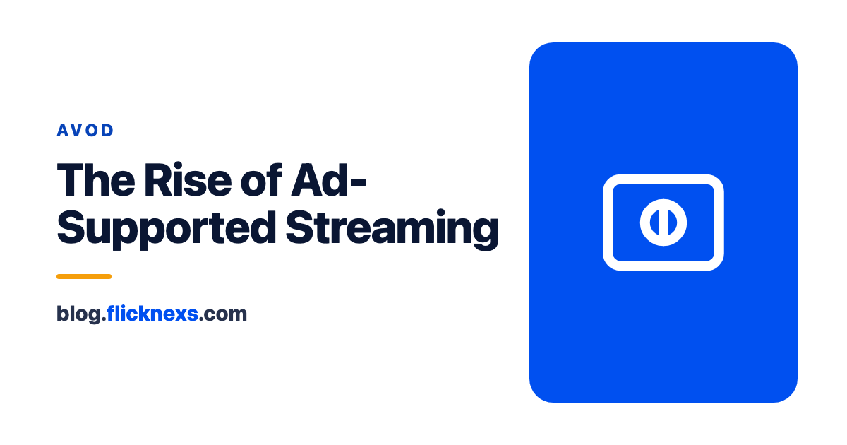 AVOD: The Rise of Ad-Supported Video Streaming Platforms