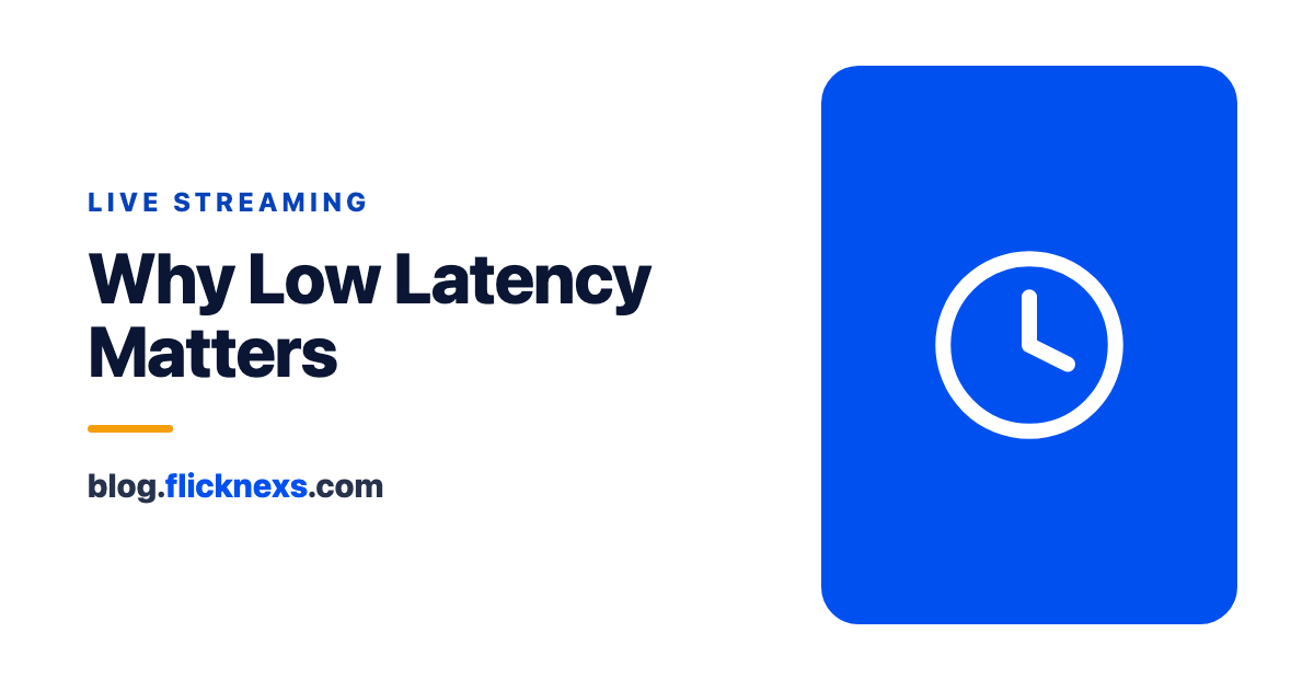 The Importance of Low Latency for Enhanced User Experience