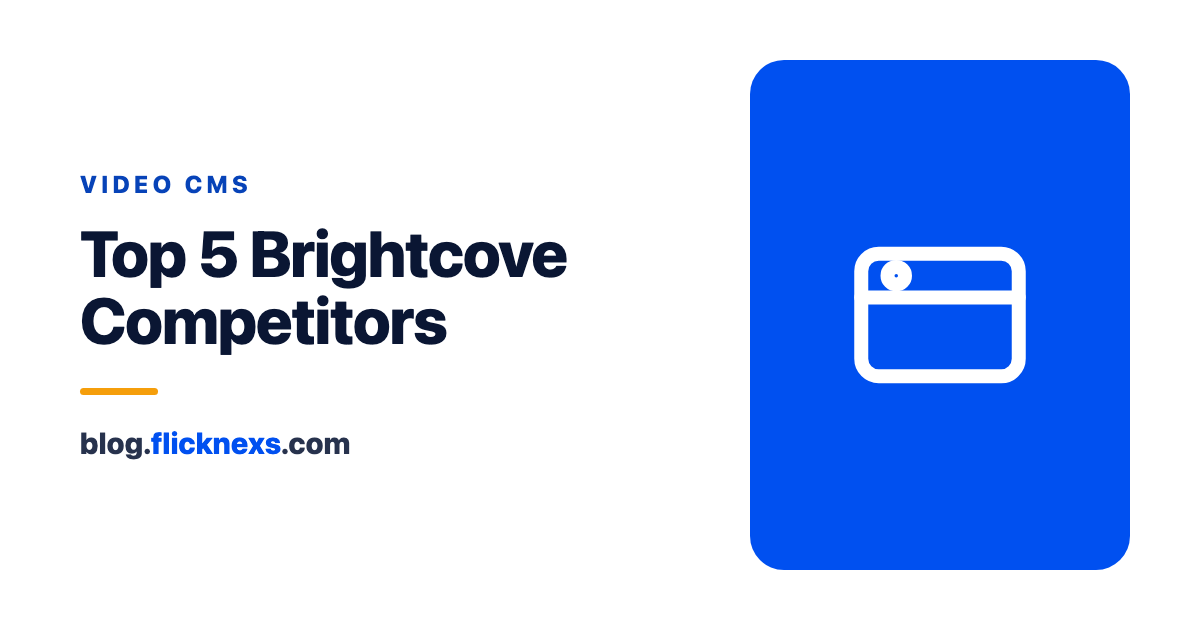 Top 5 Best Brightcove Competitors in 2026