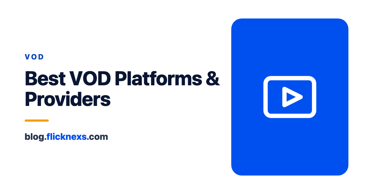 Best VOD Platforms and Top VOD Platform Providers in 2026