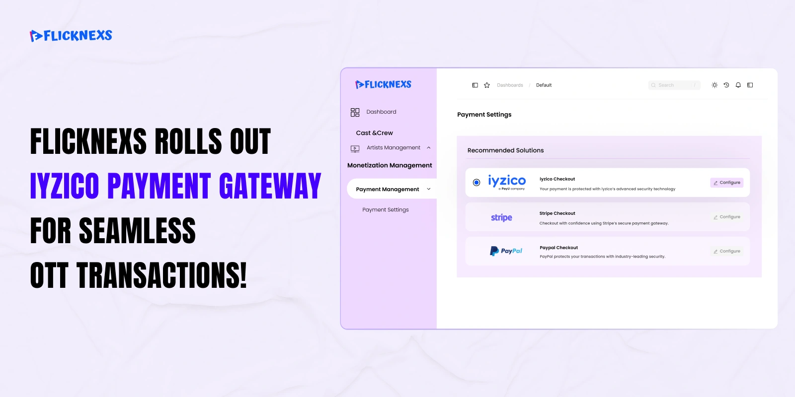 Flicknexs Rolls Out Iyzico Payment Gateway for Seamless OTT Transactions!