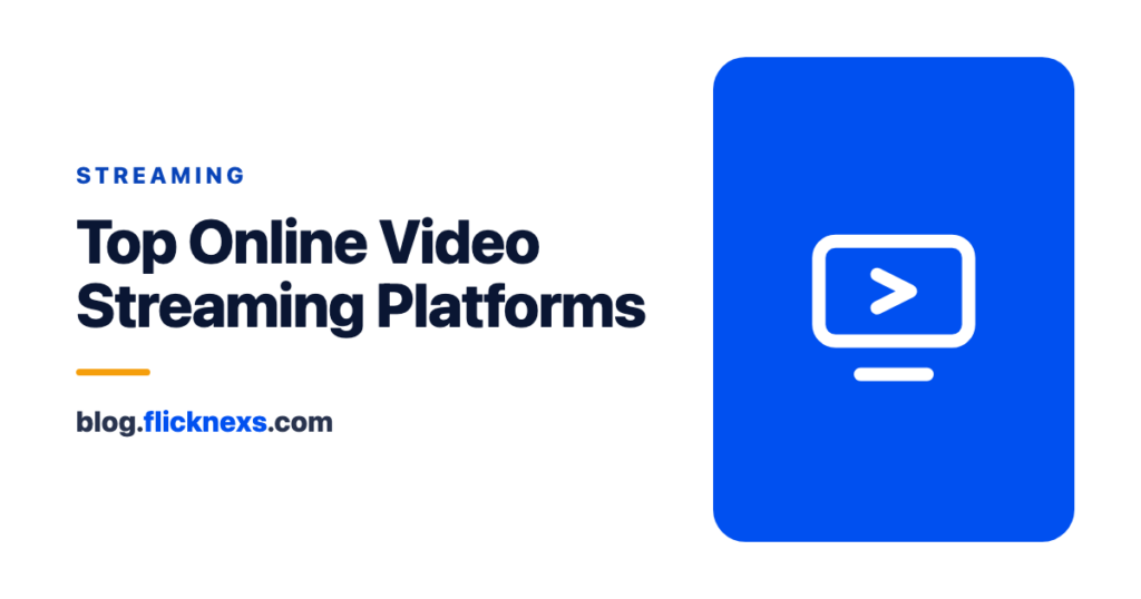 15 Top Video Streaming Platforms in 2026 (Compared)