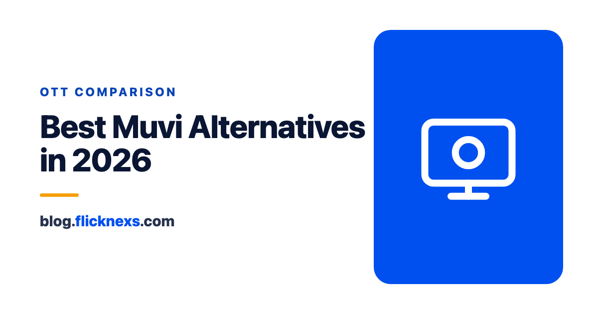Best Muvi Alternatives in 2026: White-Label OTT Without Revenue Share