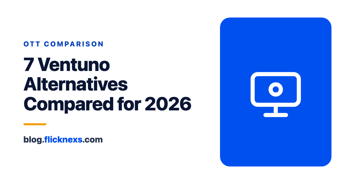 Ventuno Alternatives: 7 White-Label OTT Platforms Compared for 2026