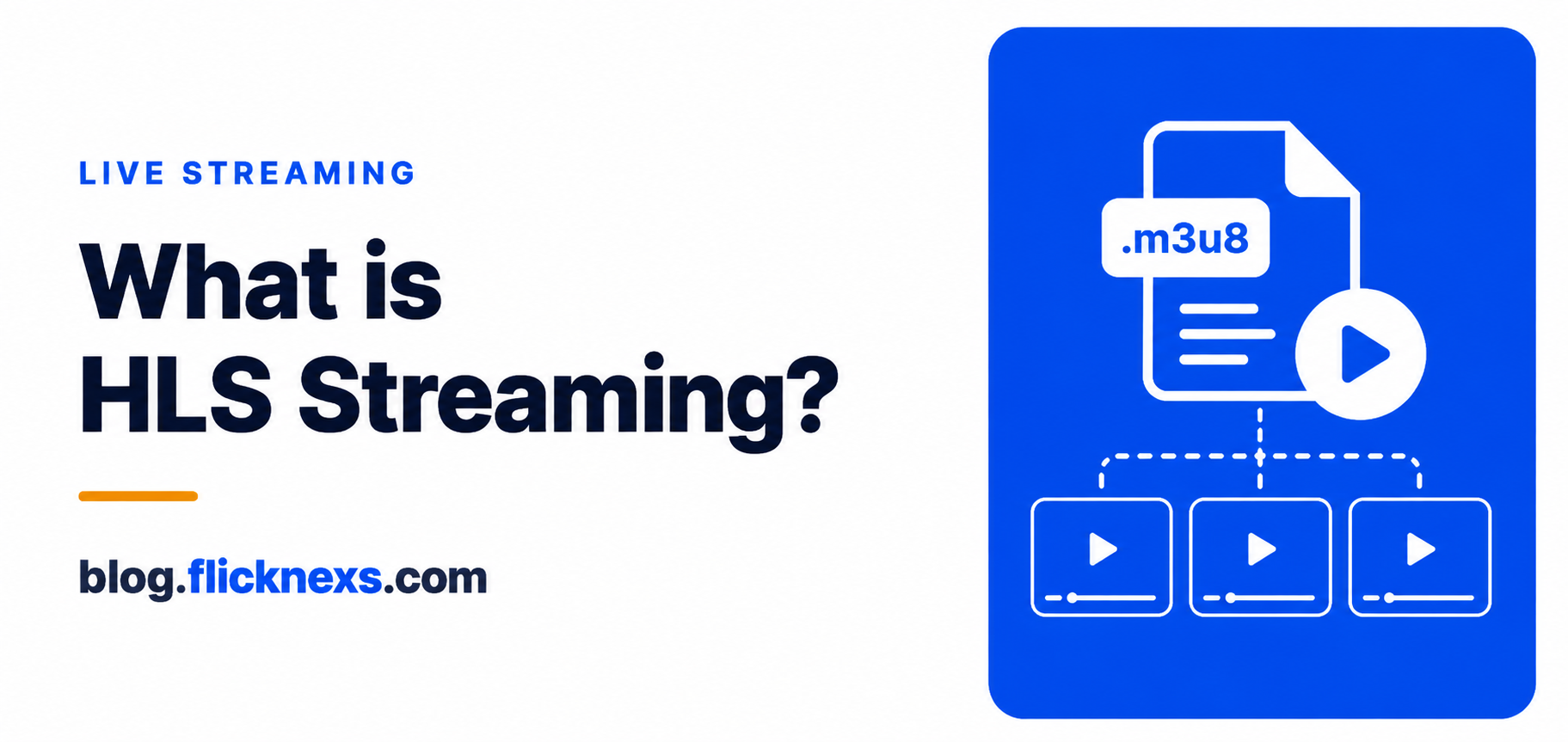 What is HLS Streaming?