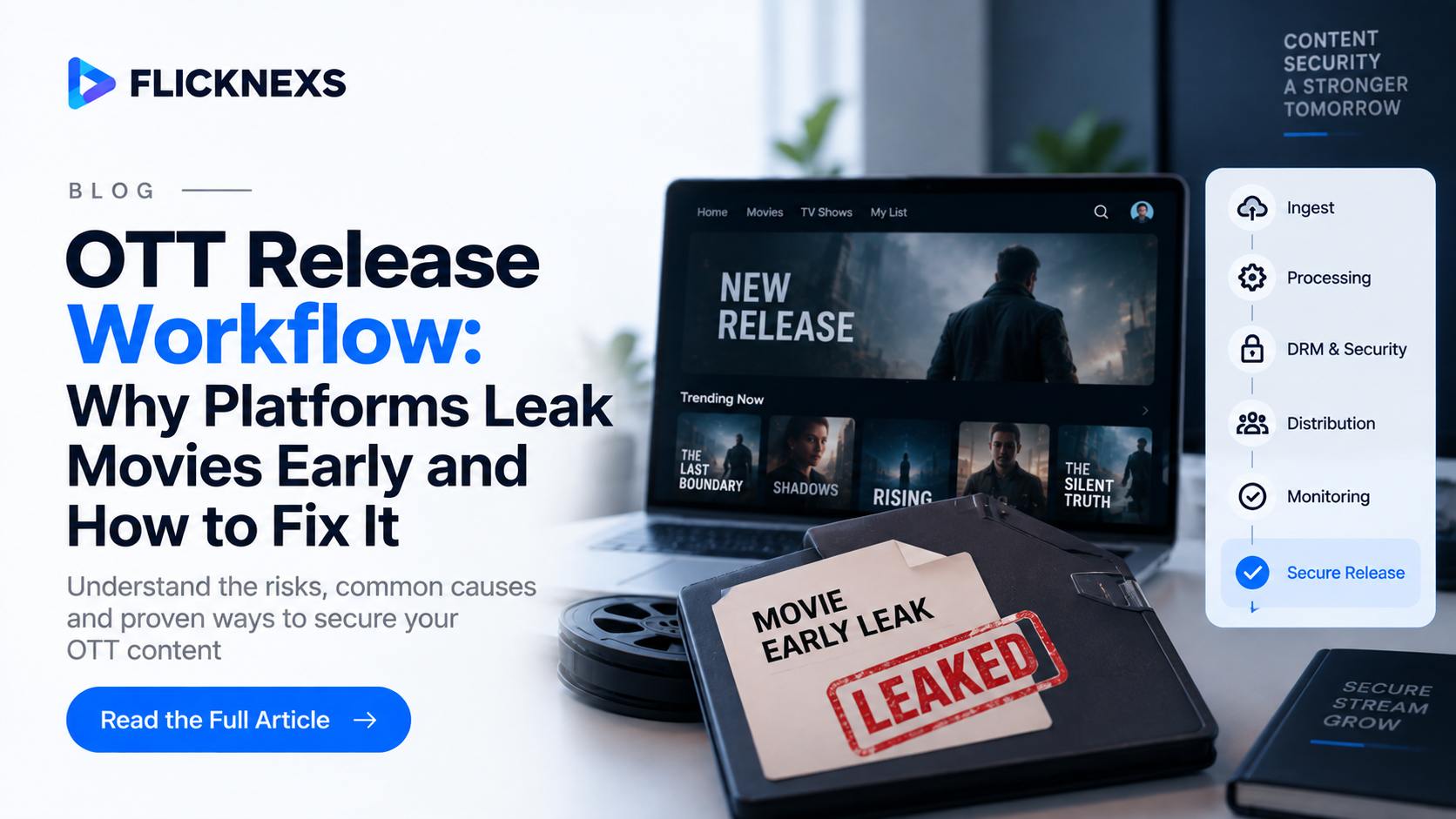 OTT Release Workflow: Why Platforms Leak Movies Early and How to Fix It